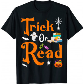 Trick Or Read Halloween Books Reading Lover Reader T-Shirt