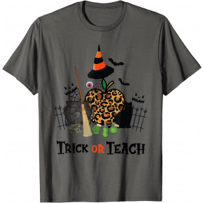 Trick Or Teach Fall Themed Thanksgiving Halloween Teacher T-Shirt