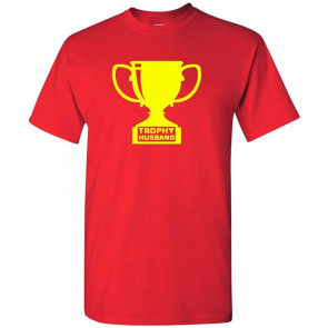 Trophy Husband T-Shirt