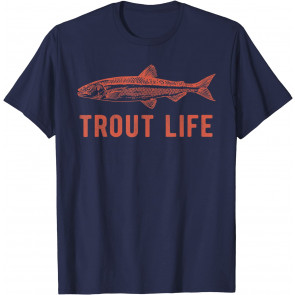 Trout Life T-Shirt