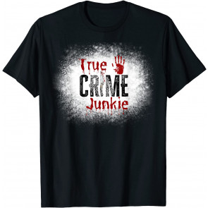 True Crime Junkie Bloody Handprint Knife T-Shirt