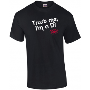 Distressed Dr Pepper Trust Me I'm A Dr T-Shirt