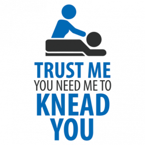 Trust Me You Need Me To Knead You  Funny Massage Therapist  Funny Masseuse Tshirt  T-Shirt