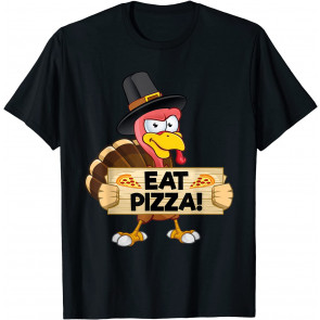 Turkey Eat Pizza  T-Shirt