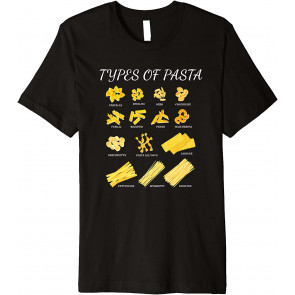 Types Of Pasta Italian Food Lovers T-Shirt
