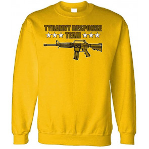 Tyranny Response Team - 2nd Amentment Gun Rights - Fleece Sweat T-Shirt