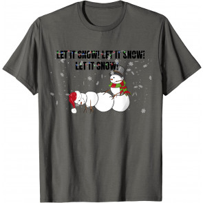 Ugly Christmas Snowman Sex Sexy Comic Let It Snow Pun Mood T-Shirt