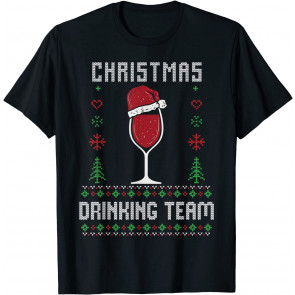 Ugly  Christmas Drinking Team Wine Beer Drunk Alcohol T-Shirt