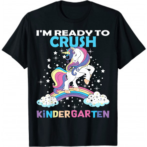 Unicorn Ready Crush Kindergarten Back To School Here I Come T-Shirt