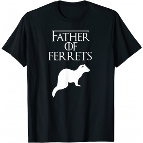 Unique White Father Of Ferret Lover Gift E010405 T-Shirt