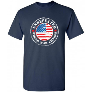 USA Undefeated World War Champ T-Shirt