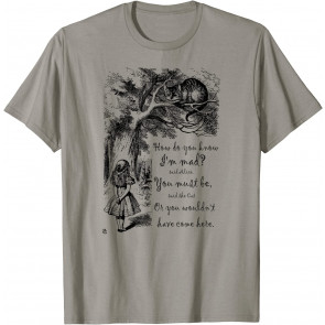 Vintage Alice In Wonderland Quote - How Do You Know I'm Mad T-Shirt