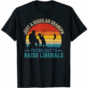 Vintage Fishing Regular Grandpa Trying Not To Raise Liberals T-Shirt