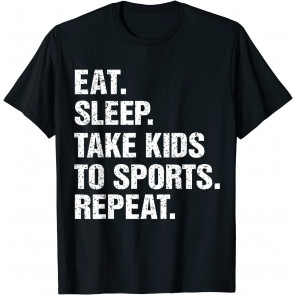 VINTAGE Gift, Eat Sleep Take Kids To Sports Repeat T-Shirt