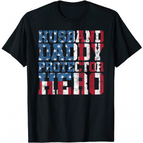Vintage Husband Daddy Protector Hero American Flag T-Shirt