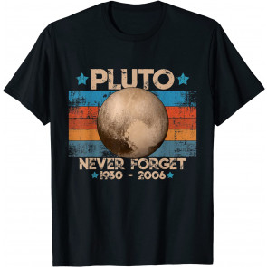 Vintage Never Forget Pluto Nerdy Astronomy Space Science T-Shirt