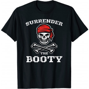 Vintage Surrender The Booty Halloween Fun Pirate Cross Bones T-Shirt