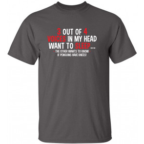 Voices In My Head Want To Sleep T-Shirt