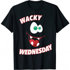 WACKY WEDNESDAY  T-Shirt