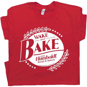 Wake And Bake T-Shirt