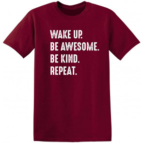 Wake Up Be Awesome Be Kind T-Shirt