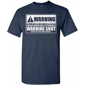 Warning High Cost Of Ammunition T-Shirt