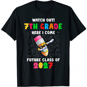 Watch Out Seventh Grade Here I Come Future Class 2027 T-Shirt