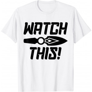 Watch This Jett Blade Storm Knives Video Game Gamer Lover T-Shirt