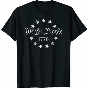We The People 4th Of July 1776, American Patriotic T-Shirt
