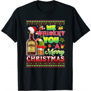 We Whiskey You A Merry Christmas T-Shirt