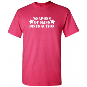 Weapons Of Mass Distraction T-Shirt
