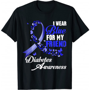 Wear Blue For My Friend T1D Diabetes Awareness Blue Ribbon T-Shirt