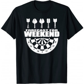 Weekend Forecast - Darts Sports T-Shirt