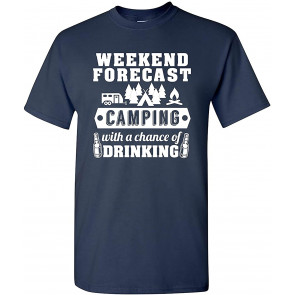 Weekend Forecast Camp Drinking DT T-Shirt