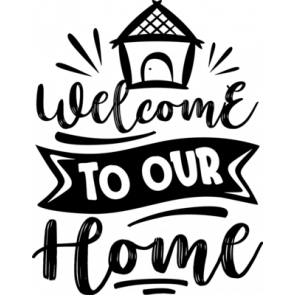 Welcome To Our Home T-Shirt