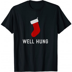 Well Hung Christmas Stocking Pun T-Shirt