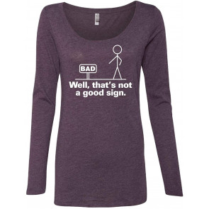 Well That's Not Good Bad Sign T-Shirt