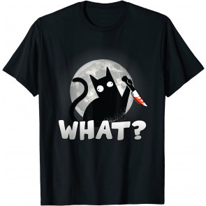 What? Cat With Knife Full Moon Fun T-Shirt