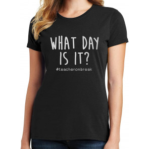 What Day Is It? T-Shirt