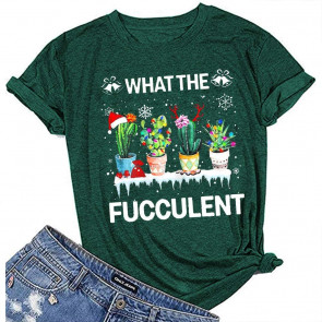 What The Fucculent T-Shirt