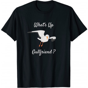 What's Up Gullfriend? T-Shirt