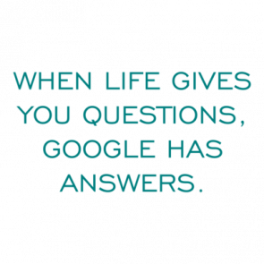 When Life Gives You Questions Google Has Answers Shirt