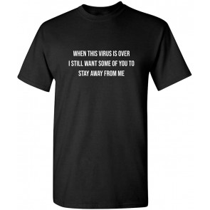 When This Virus Is Over 2021 T-Shirt