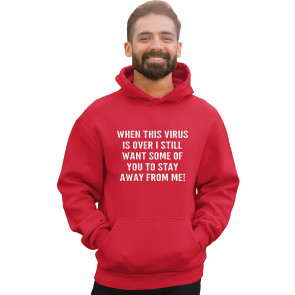 When This Virus Is Over Stay Away From Me T-Shirt