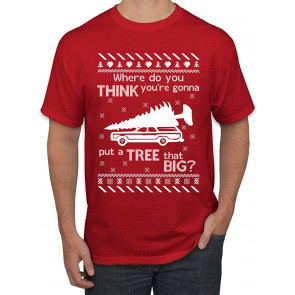 Where You Gonna Put A Tree That Big? T-Shirt