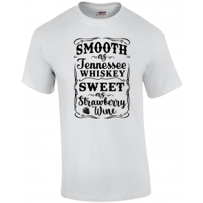 Smooth As Tennessee Whiskey T-Shirt