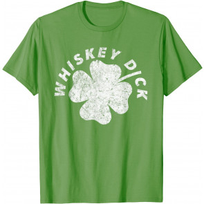 Whiskey Dick St Patricks Day T-Shirt