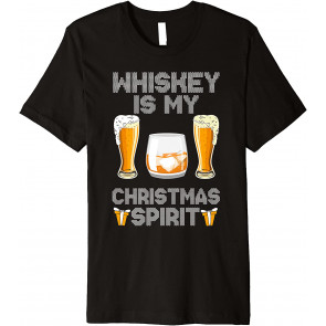 Whiskey Is My Christmas Spirit Liquor Drinker Christmas T-Shirt