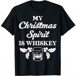 Whiskey Liquor Drinker Saying, T-Shirt
