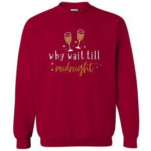 Why Wait Til Midnight Festive New Years T-Shirt